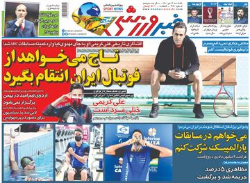روزنامه خبرورزشی| تاج می‌خواهد از فوتبال ایران انتقام بگیرد
