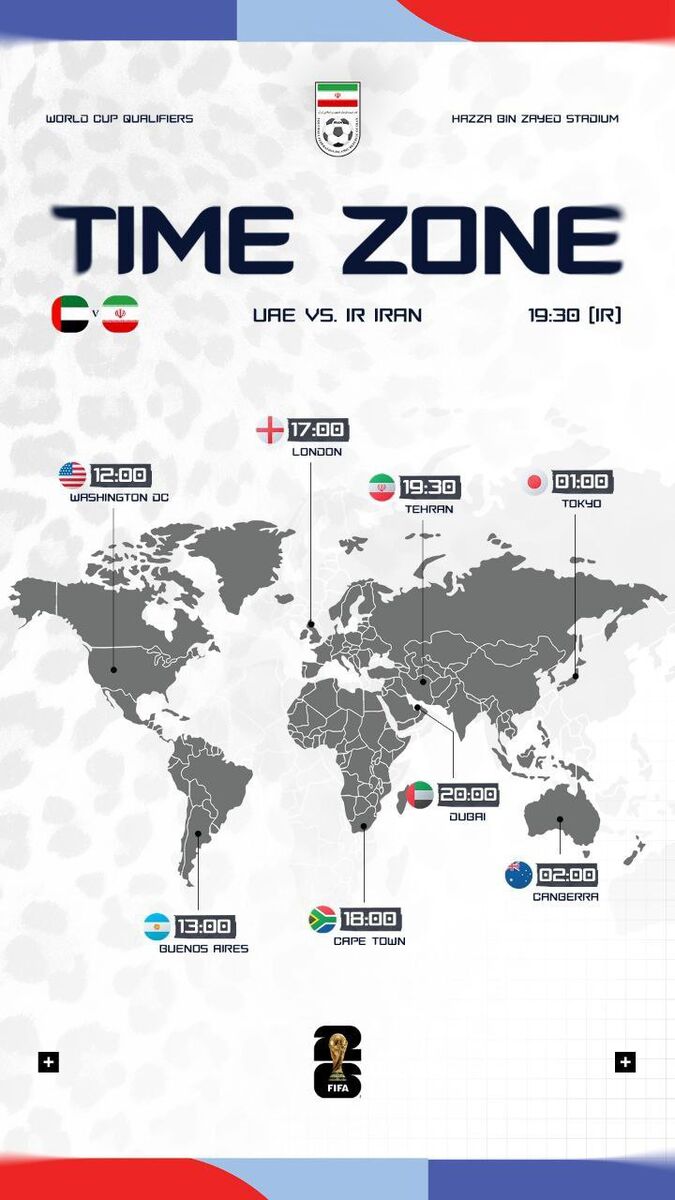 زمان بازی ایران - امارات در نقاط مختلف جهان +عکس